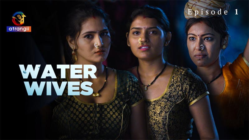 Water Wives | Season 01 | Episode 01